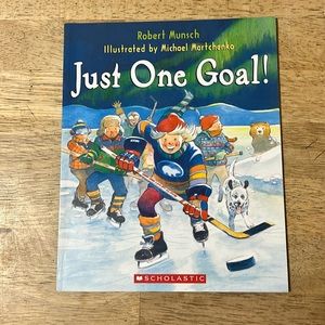 Just One Goal! By Robert Munsch